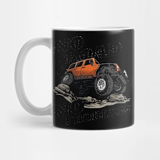 No road No problem Mug